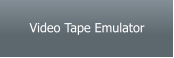 Video Tape Emulator